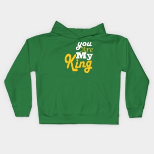 you are my king Kids Hoodie